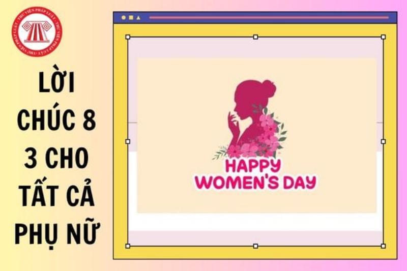 Tìm hiểu ý nghĩa sâu sắc của cụm từ "happy women's day" và lịch sử ngày 8 tháng 3